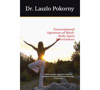 Transcriptional Signatures of Mind-Body-Spirit Interventions: A Meta-Analytic Approach Using the Quantum Psychoneuroimmunotheology Framework
