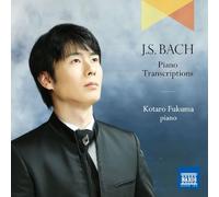 Kotaro Fukuma - J. S. Bach: Piano Transcriptions