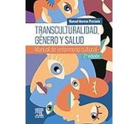 Transculturalidad, género y salud: Manual de enfermería cultural