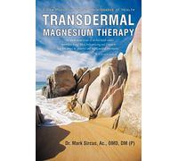 Transdermal Magnesium Therapy: A New Modality for the Maintenance of Health