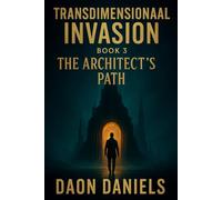 Transdimensional Invasion: The Architect's Path (Aris Thorne)