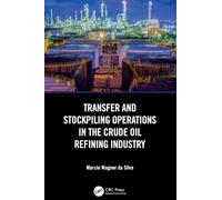 Transfer and Stockpiling Operations in the Crude Oil Refining Industry