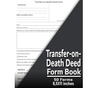 Transfer-on-death Deed Form Book: Real Estate Beneficiary Deed Templates | Track Property Transfers After Death | 50 TOD Deed Forms | Large 8.5 × 11 Inches