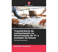 Transferência de conhecimento na terceirização de TI: o exemplo da Rússia