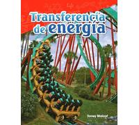 Transferencia de energía (Transferring Energy) (spanish Version) (Ciencias fisicas / Science Readers: Content and Literacy)