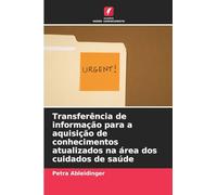 Transferência de informação para a aquisição de conhecimentos atualizados na área dos cuidados de saúde