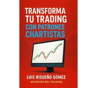Transforma tu Trading con Patrones Chartistas: Secretos del Trading