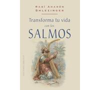 Transforma tu vida con los salmos (Cábala y judaísmo)