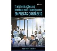 Transformações No Ambiente De Trabalho Nas Empresas Contábeis (eboo