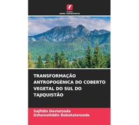 Transformação Antropogénica Do Coberto Vegetal Do Sul Do Tajiquistão