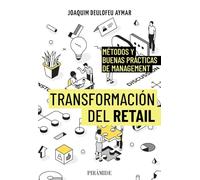 Transformación del retail: Métodos y buenas prácticas de Management (Empresa y Gestión)