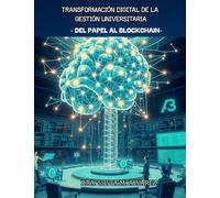 Transformación digital de la gestión universitaria: Del papel al blockchain