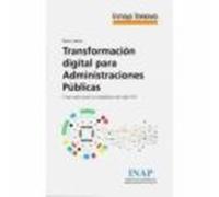 Transformación Digital Para Administraciones Públicas.crear Valor Para