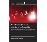 Transformación en los consejeros en formación: Procesos e indicadores utilizados en la evaluación del desarrollo de la personalidad del consejero en los alumnos en formación