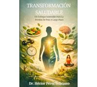 Transformacion Saludable: Un Enfoque Sostenible Para La Pérdida De Peso A Largo Plazo