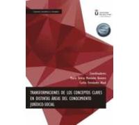 Transformaciones De Los Conceptos Claves En Distintas Áreas Del Conocimiento Jurídico-Social