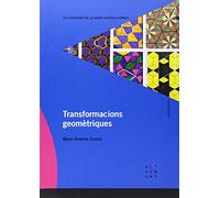 Transformacions geomètriques (Els dossiers de la Maria Antònia Canals) - 9788492748136