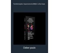 Transformações Impactantes Da Dança No Seu Corpo (ebook)