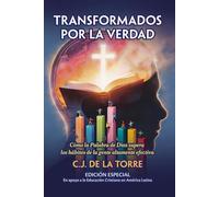 Transformados por la Verdad: Cómo la Palabra de Dios supera los hábitos de la gente altamente efectiva