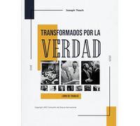 Transformados por la Verdad: Libro de Trabajo
