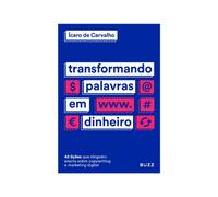 Transformando Palavras em Dinheiro (Em Portugues do Brasil)