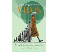 Transformando vidas: Un legado de educación y superación