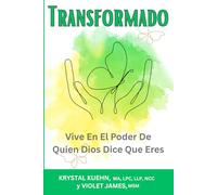 Transformando: Vive En El Poder De Quien Dios Dice Que Eres (New Day Devotional Series)