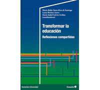 Transformar la educación: Reflexiones compartidas (Horizontes Universidad)