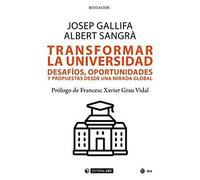TRANSFORMAR LA UNIVERSIDAD: Desafíos, oportunidades y propuestas desde una mirada global: 694 (Manuales)