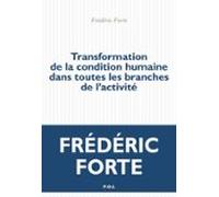 Transformation De La Condition Humaine Dans Toutes Les Branches De Lac