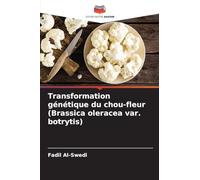 Transformation génétique du chou-fleur (Brassica oleracea var. botrytis)