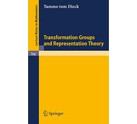Transformation Groups and Representation Theory: 766 (Lecture Notes in Mathematics)