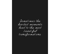 Transformation Journal - “Hard Moments, Beautiful Growth”: Minimalist Inspirational Notebook for Healing & Self-Discovery