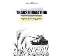 TRANSFORMATION: notes of Ukrainian journalist about the first years of Russia's full-scale invasion of Ukraine