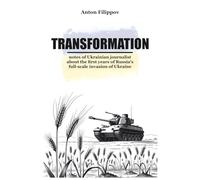 TRANSFORMATION: notes of Ukrainian journalist about the first years of Russia's full-scale invasion of Ukraine
