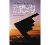 Transformation of American Air Power: Innovation and the Modern Military (Cornell Studies in Security Affairs)