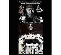 Transformation of Concrete Jungle, The Brother Naazim Richardson Story