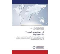 Transformation of Diplomatic: Socio Economic, World Peace Strategy Ethics and Cultural Education Reform HR Indonesia Leadership Implementation UUD 45