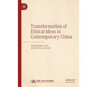 Transformation of Ethical Ideas in Contemporary China