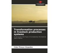 Transformation processes in livestock production systems: A case study of the Tropic of Cochabamba, Plurinational State of Bolivia
