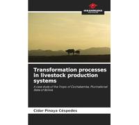 Transformation processes in livestock production systems: A case study of the Tropic of Cochabamba, Plurinational State of Bolivia
