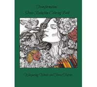 Transformation: Stress Reduction Coloring Book: Whispering Woods and Forest Fairies