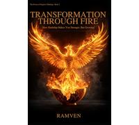 TRANSFORMATION THROUGH FIRE: Why Growing Through Hardship Beats Bouncing Back (And Anger Is Your Ally) (THE POWER OF NEGATIVE THINKING)