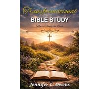 Transformational Bible Study: How To Study The Bible