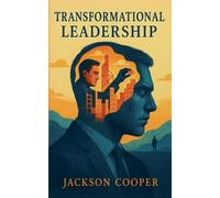 Transformational Leadership: 1 (Big Millions)