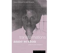 Transformations: Anne Sexton