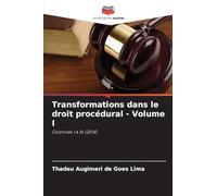Transformations dans le droit procédural - Volume I