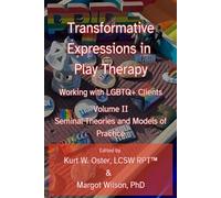 Transformative Expressions in Play Therapy: Working with LGBTQ+ Clients