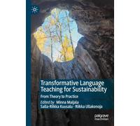 Transformative Language Teaching for Sustainability: From Theory to Practice