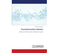 Transformative Matter: Alchemy in the Evolution of Medieval Science